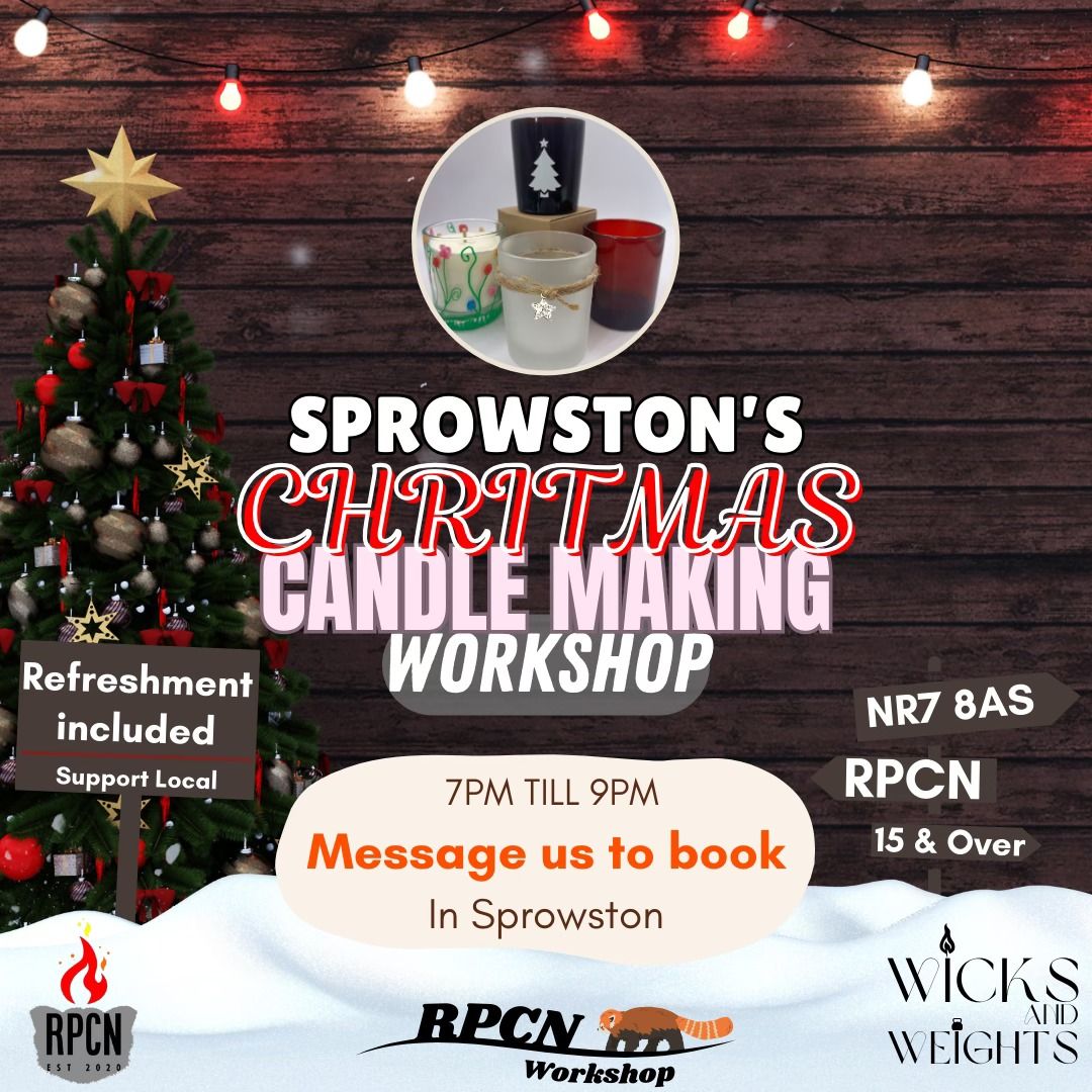 !Choose your date! Sprowston Christmas Candle Making Workshop