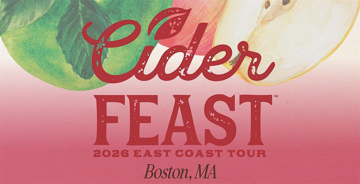 CiderFeast\u2122 Boston 2026