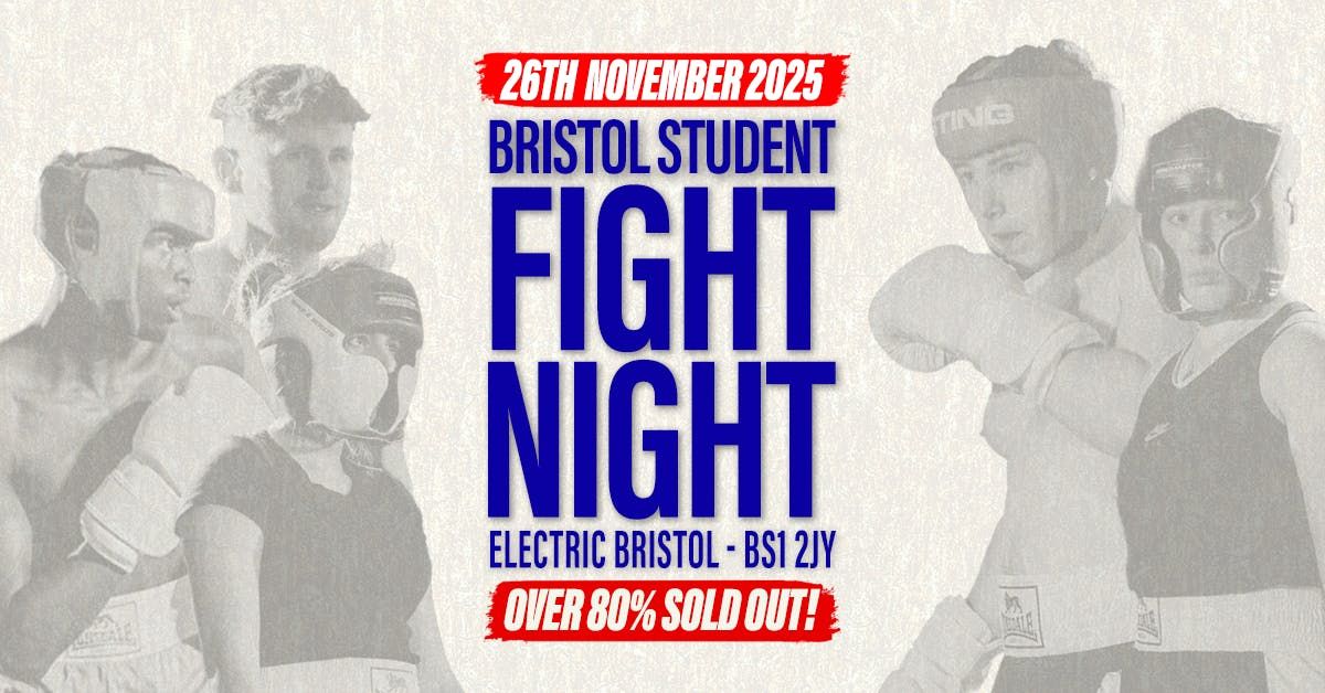 Bristol Student Fight Night - UWE vs UOB - OVER 80% SOLD OUT!