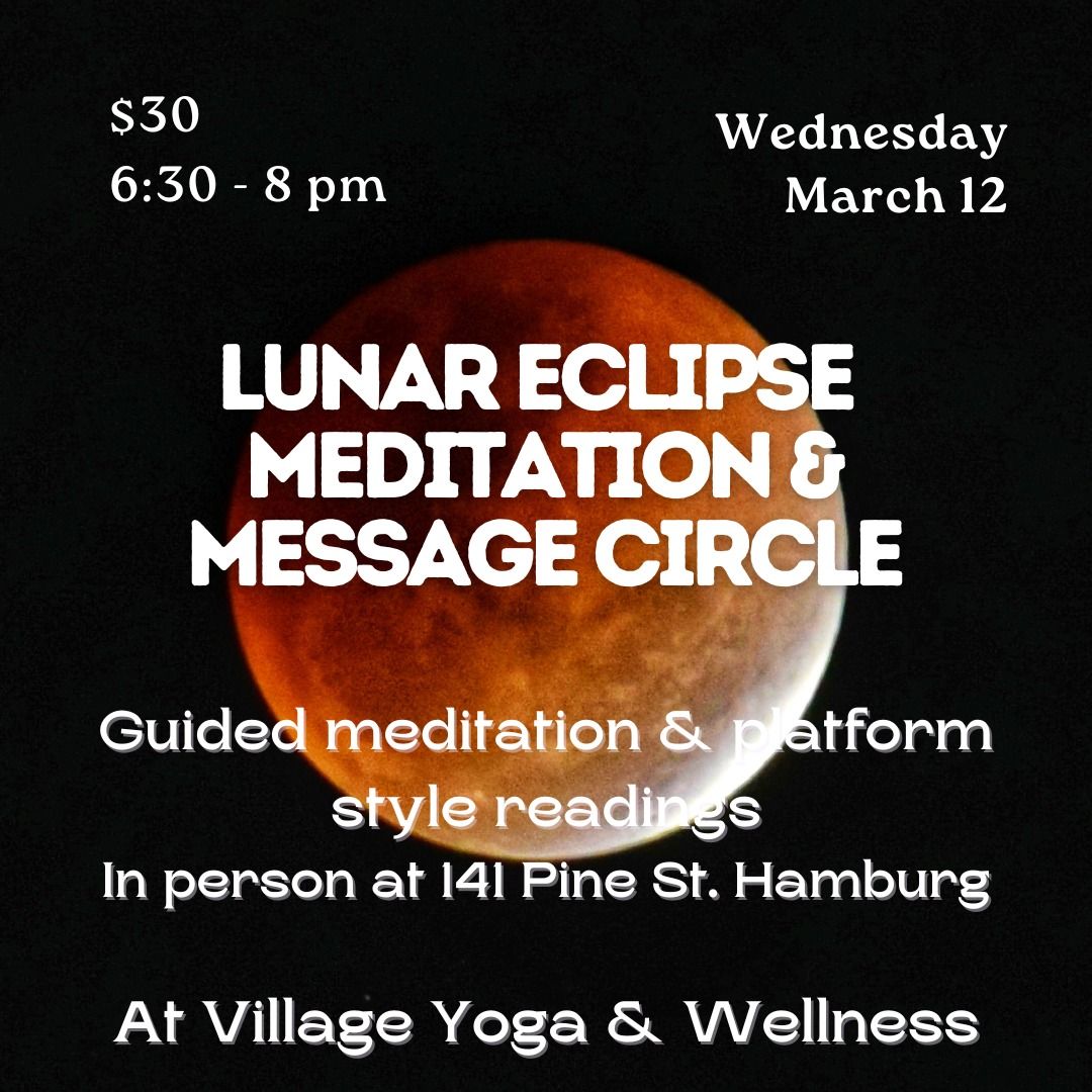 Lunar Eclipse Meditation & Messages