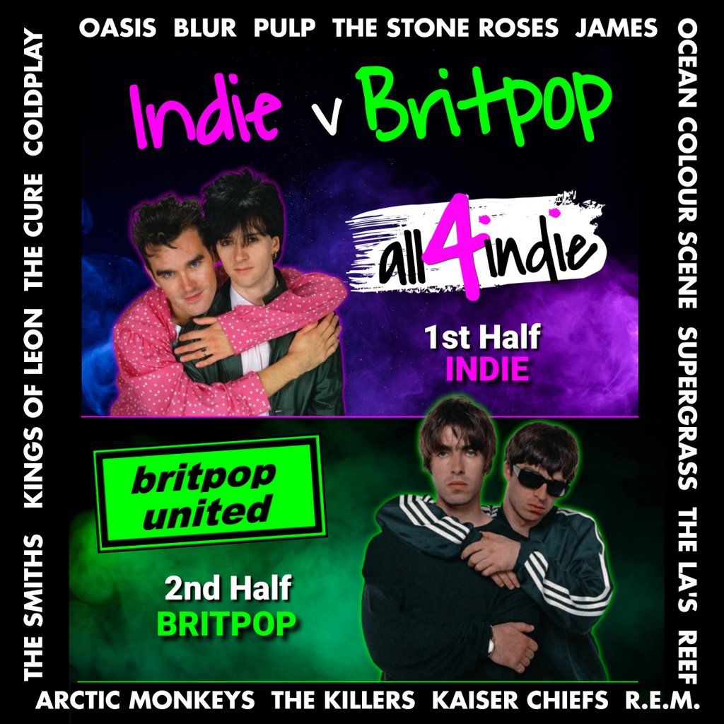 Indie v Britpop Double Header
