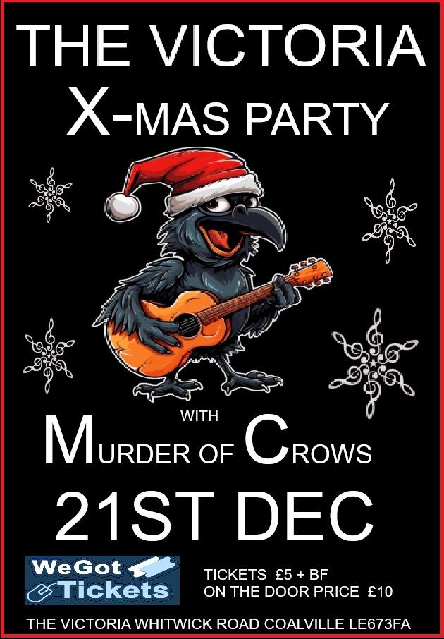              THE VIC'S XMAS PARTY WITH MURDER OF CROWS 