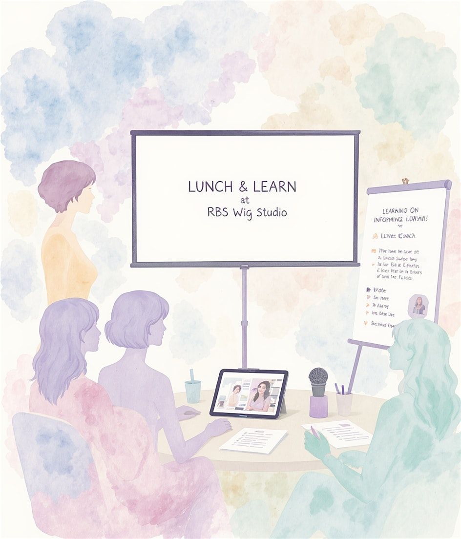 Lunch & Learn: Understanding Medical Wigs (Cranial Prosthesis)- Orlando