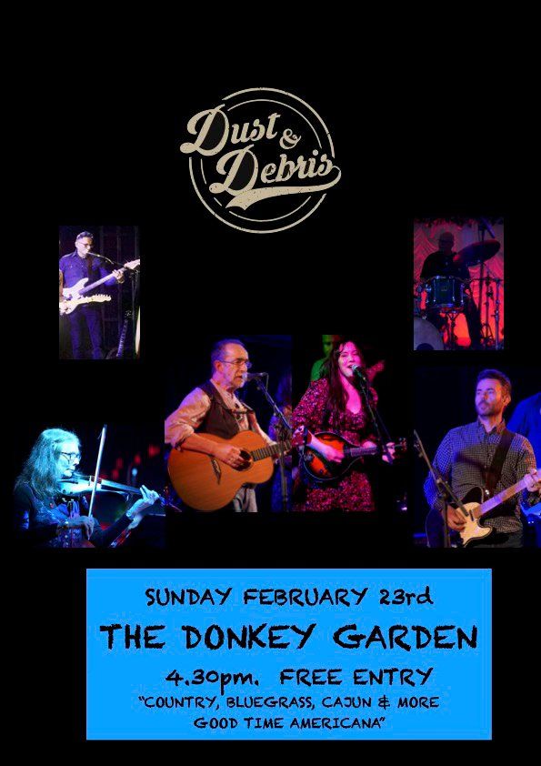 Dust & Debris Live at the Donkey Garden