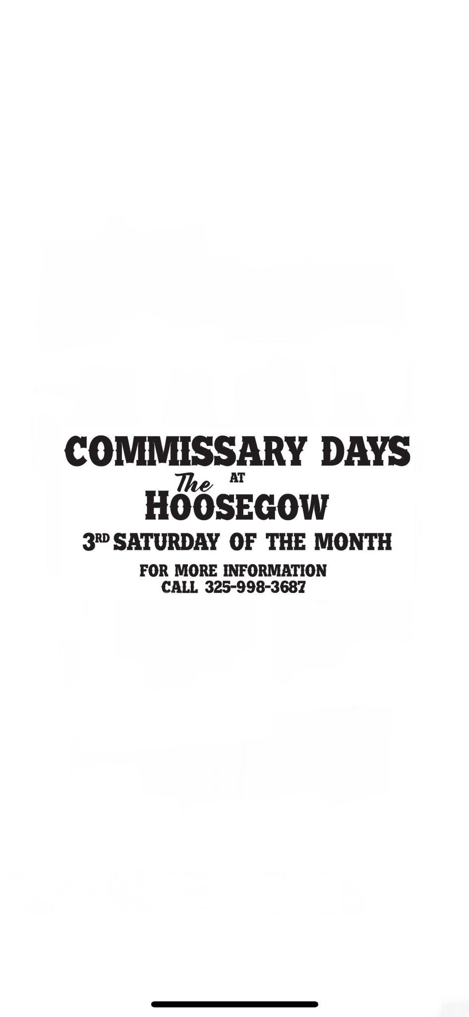 COMMISSARY DAYS @ THE HOOSEGOW