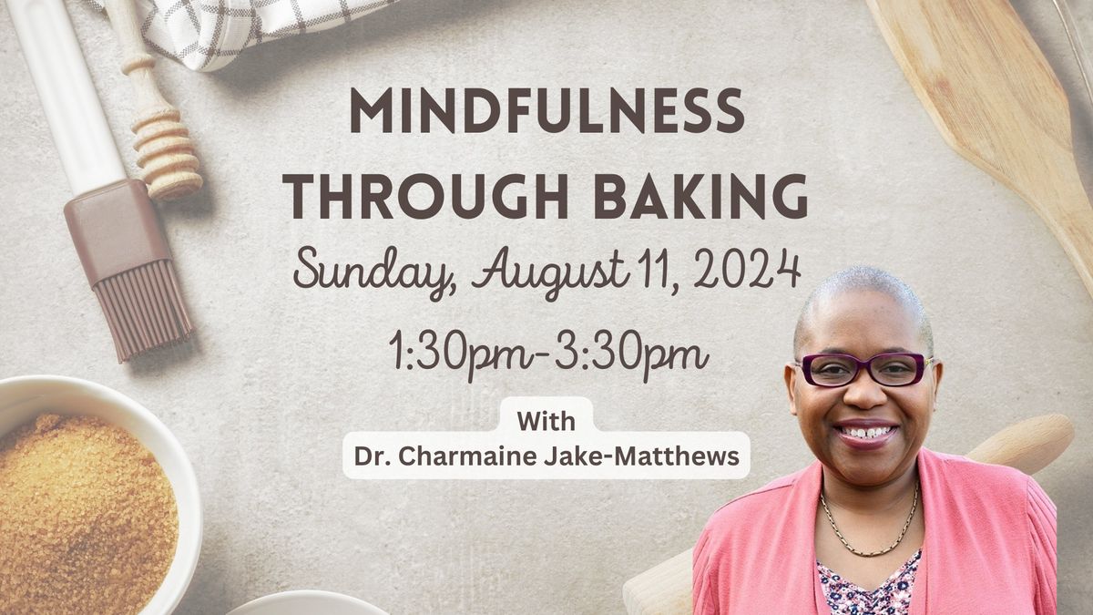 Mindfulness Through Baking