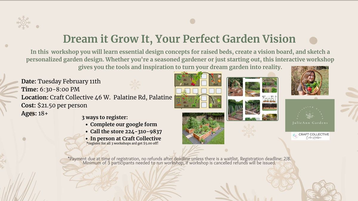 Dream It Grow It, Your Perfect Garden Vision Workshop with JulieAnn Gardens