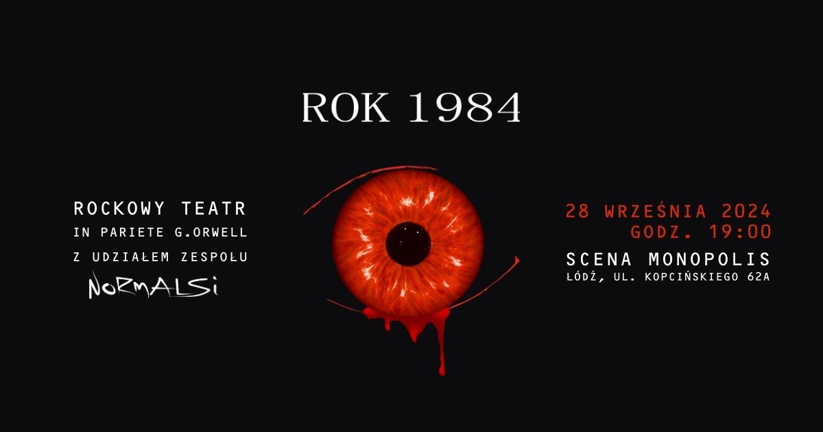 Rok 1984 Rockowy Teatr - 28.09