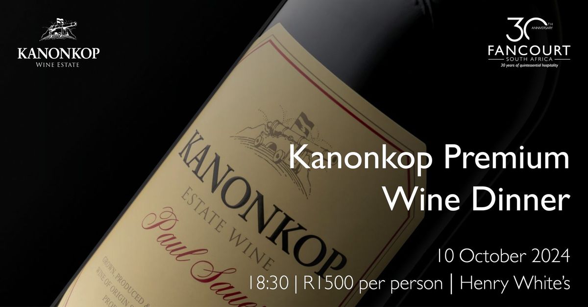 Kanonkop Premium Wine Dinner