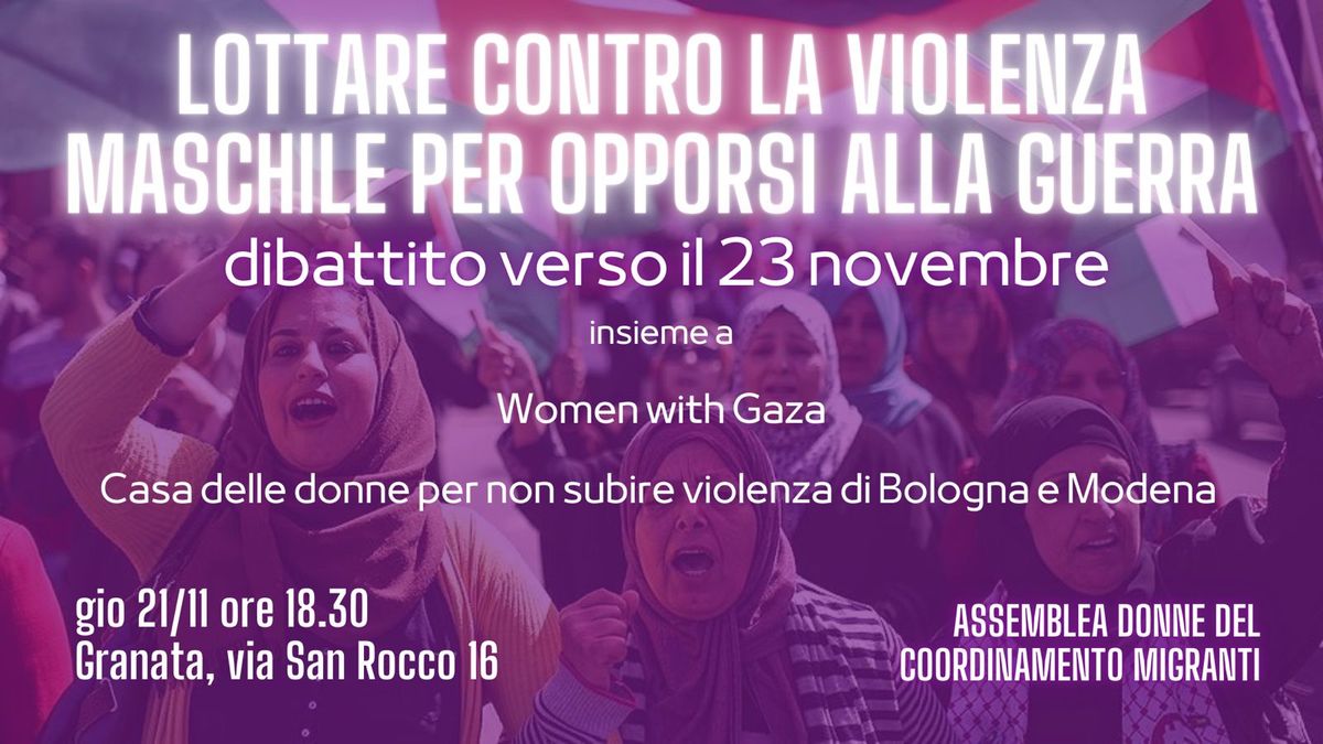 Lottare contro la violenza maschile per opporsi alla guerra. Dibattito verso il 23 novembre