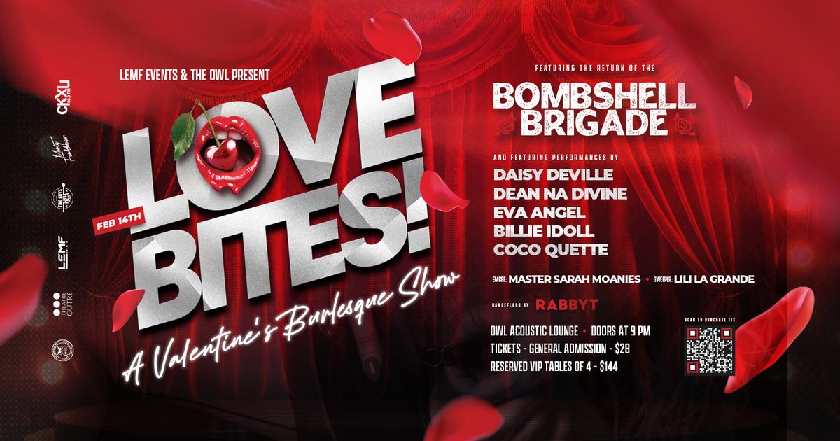 Love Bites! A Valentine's Burlesque Show