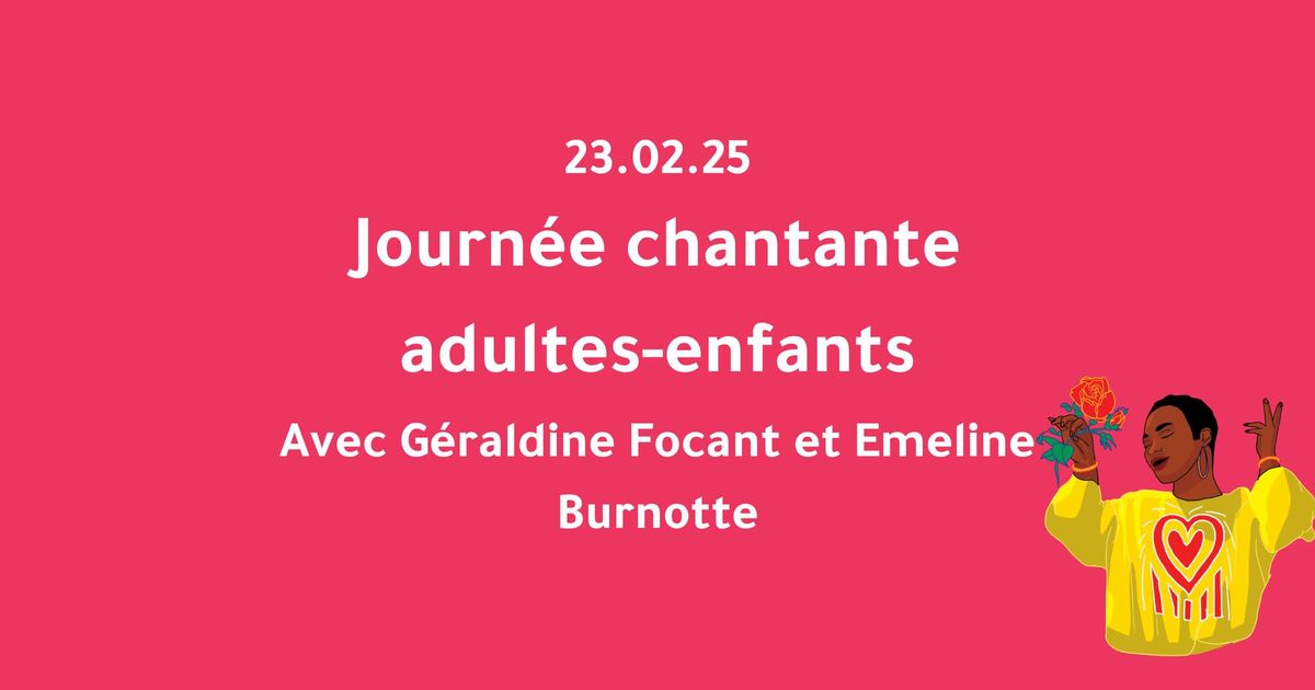 Journ\u00e9e chantante adultes-enfants avec G\u00e9raldine Focant et Emeline burnotte