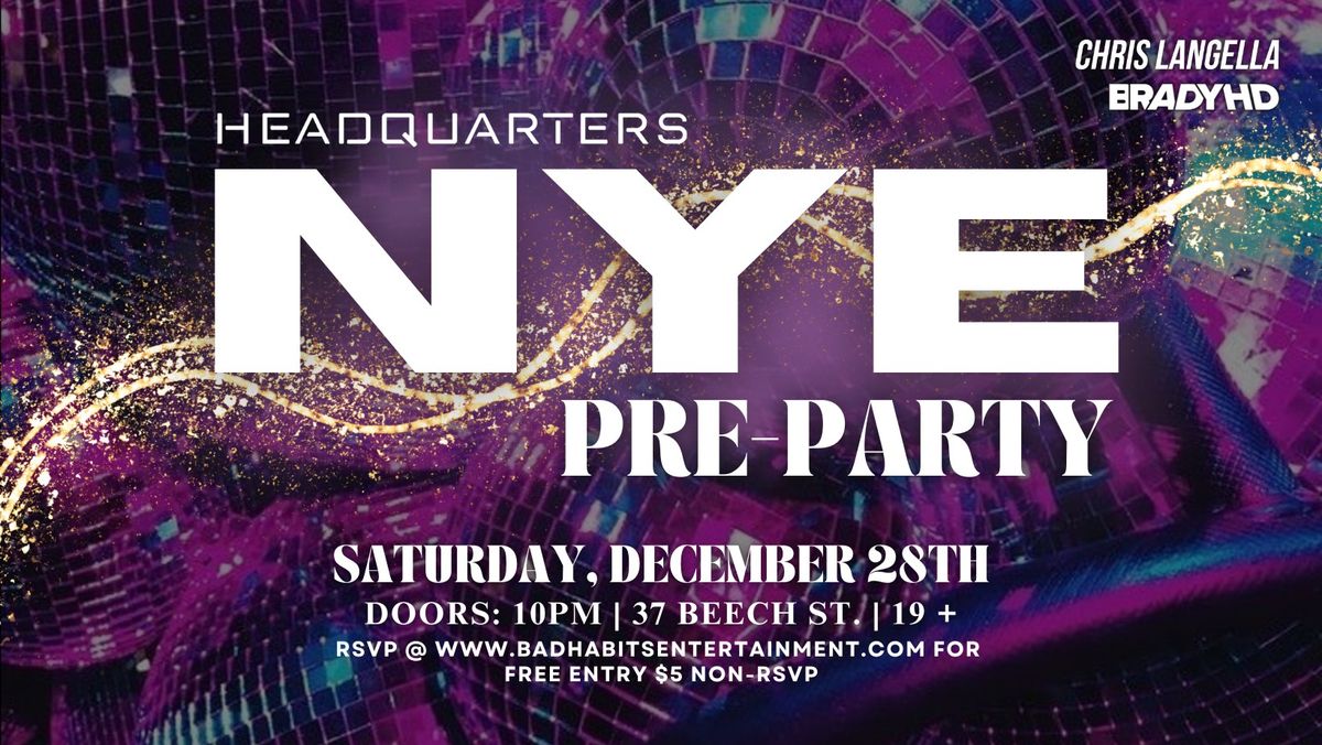 HQ NYE PRE-PARTY 