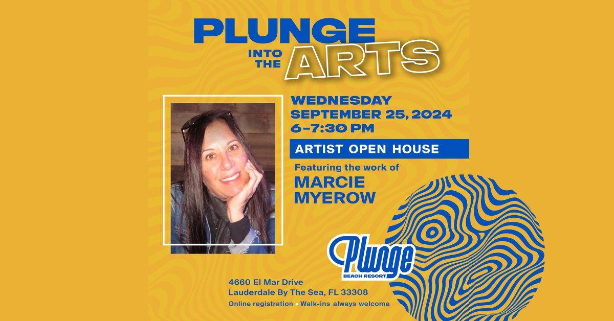 Plunge into the Arts with Marcie Myerow