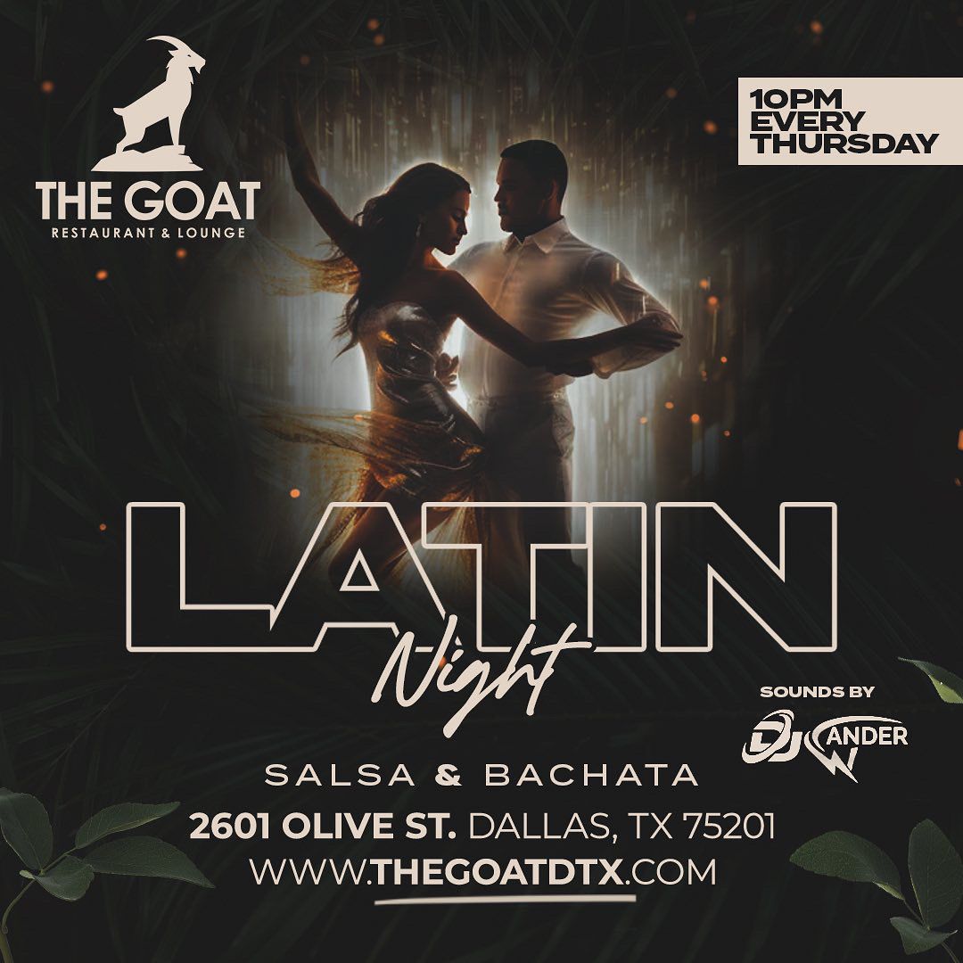 Latin Nights At The Goat Dallas