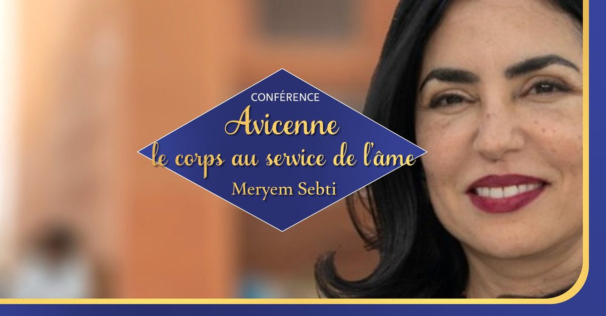 CIT\u00c9PHILO | Meryem Sebti | Avicenne, le corps au service de la perfection de l'\u00e2me humaine