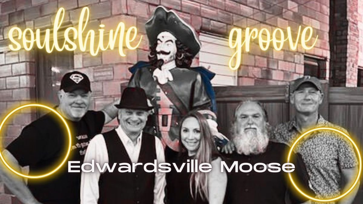 Soulshine Groove @ Edwardsville Moose