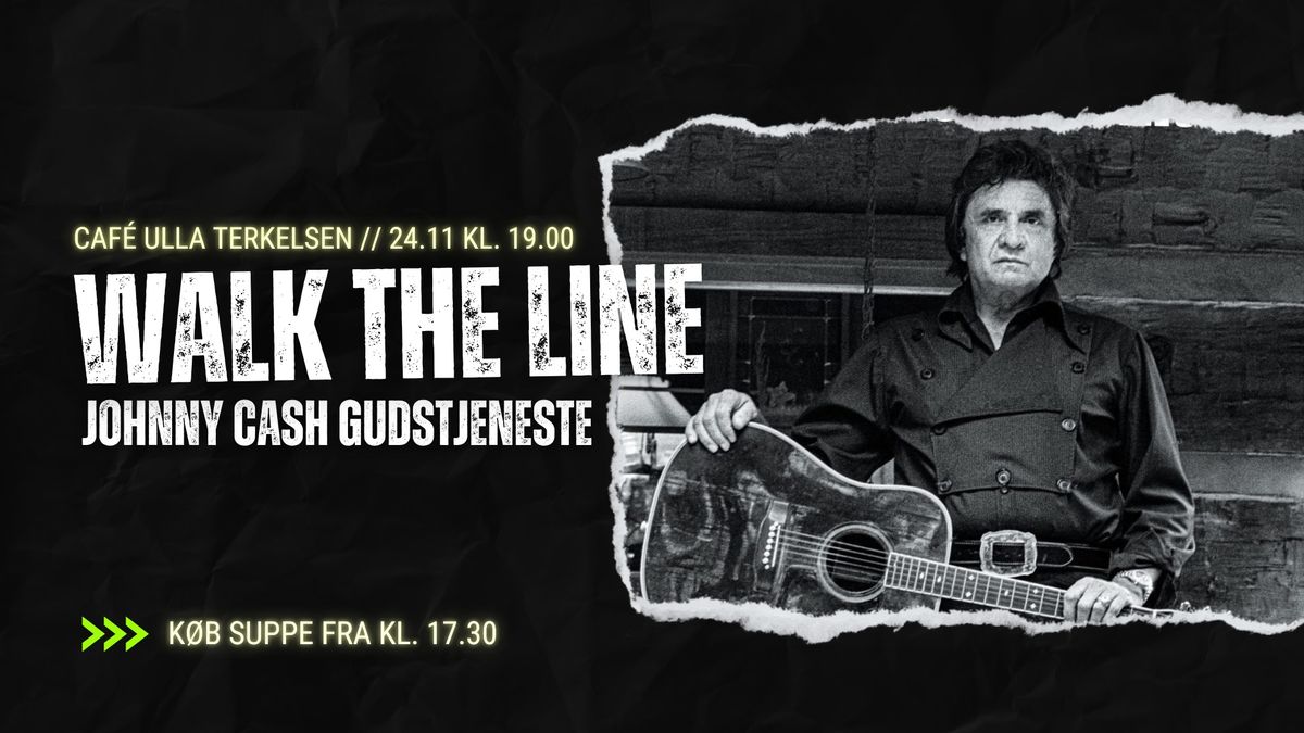 Walk the Line - Johnny Cash aftengudstjeneste p\u00e5 Ulla T. 