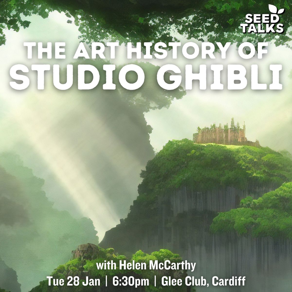 Seed Talks: The Art History of Studio Ghibli - Cardiff