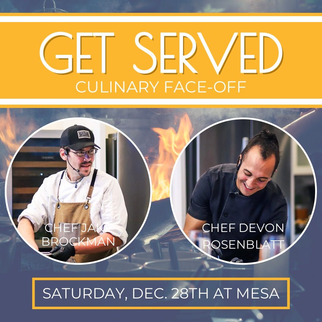 3-Course 'Get Served' Chef Competition: Chef Jake Brockman vs. Chef Devon Rosenblatt