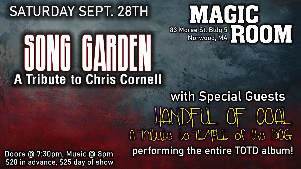 MAGIC ROOM PRESENTS: SONG GARDEN with Handful of Coal