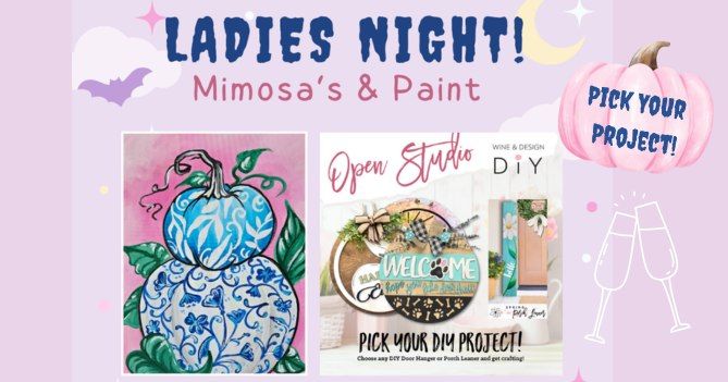 7 SPOTS LEFT! Ladies Night! | Bottomless Mimosa's & Painting!