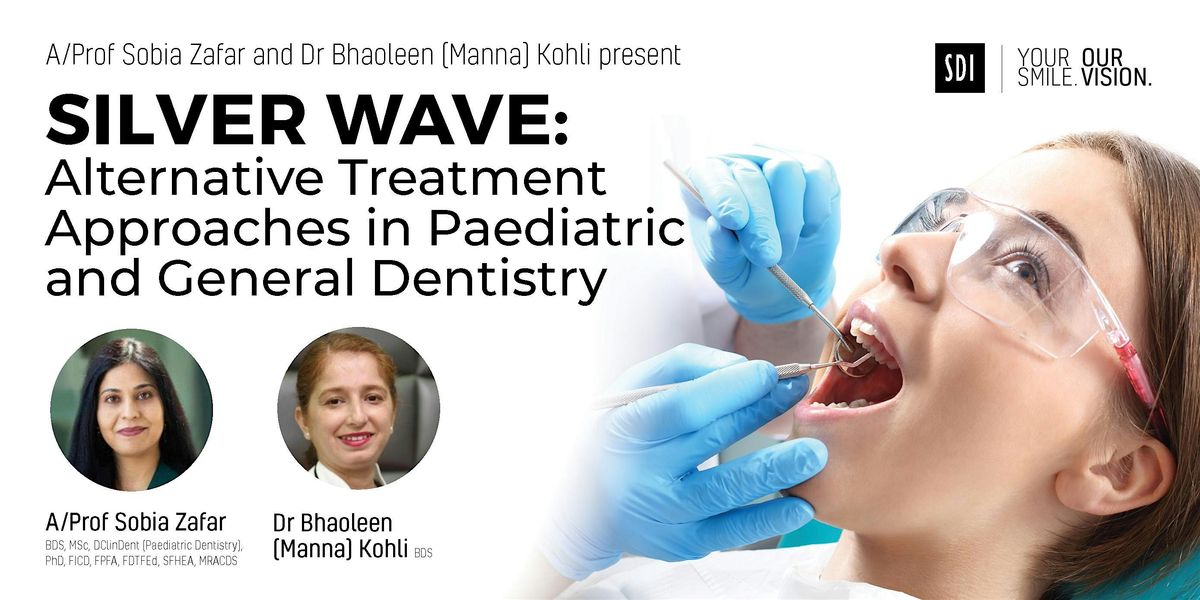 SYDNEY: SILVER WAVE: Alternative Treatment Approaches in Dentistry
