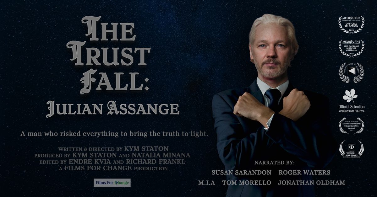 THE TRUST FALL: JULIAN ASSANGE - WhakaMax Movies, Whakatane, NZ