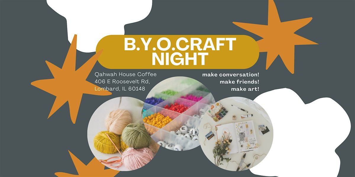 BYOC: bring your own craft night!
