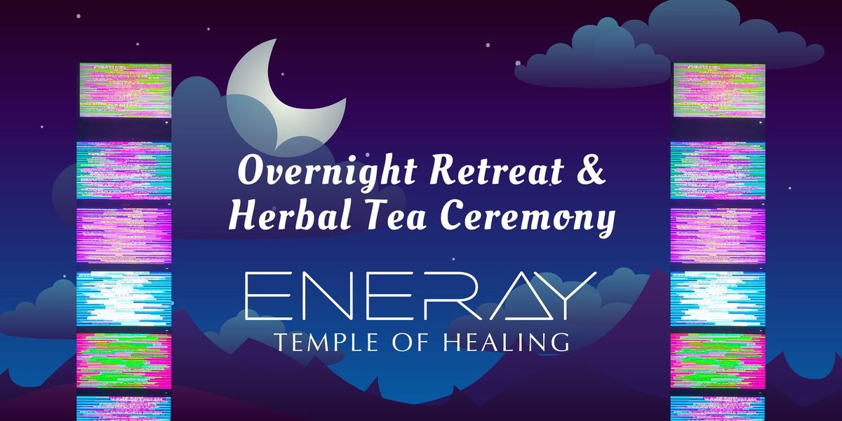 Overnight Retreat with Herbal Tea