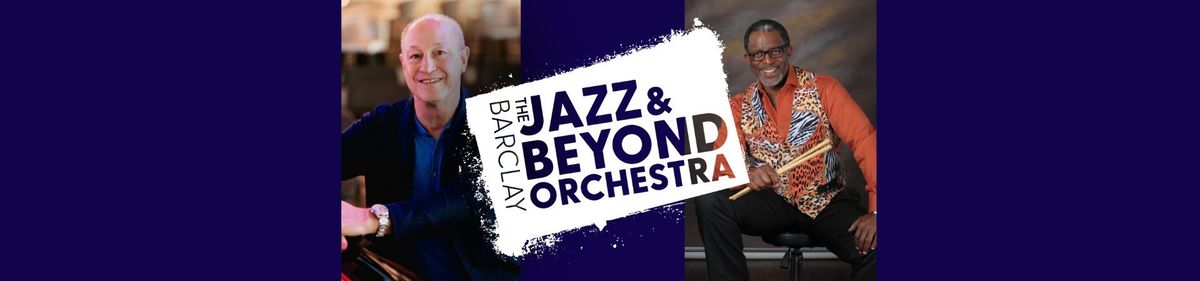 Barclay Jazz and Beyond Orchestra