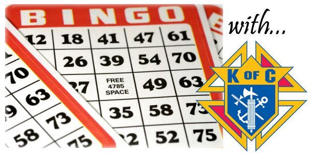 Knights of Columbus Bingo!