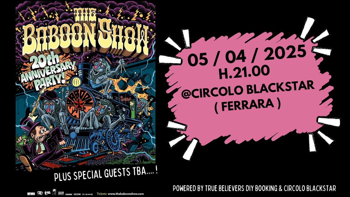 THE BABOON SHOW ( 20th Anniversary tour ! ) + guests  \/\/ Live at Circolo Blackstar.