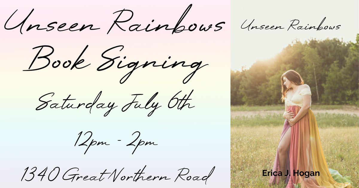 Unseen Rainbows Book Signing