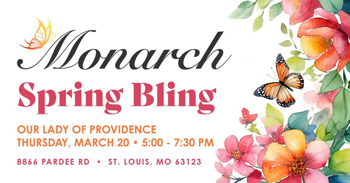 Monarch's Spring Bling at Our Lady of Providence