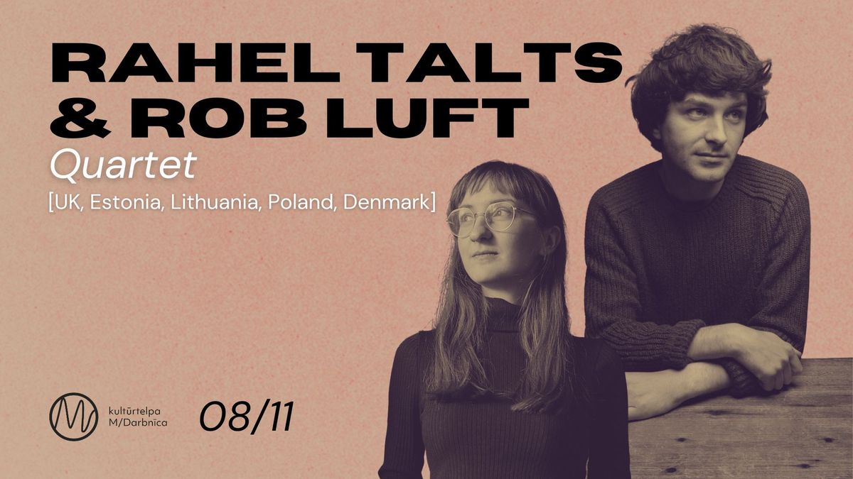 Rob Luft & Rahel Talts Quartet | M\/Darbn\u012bca