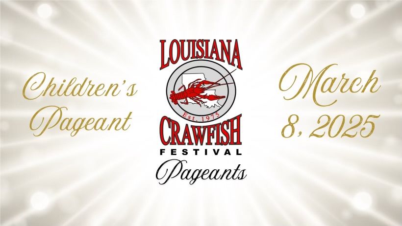 2025 Louisiana Crawfish Festival Children\u2019s Pageant