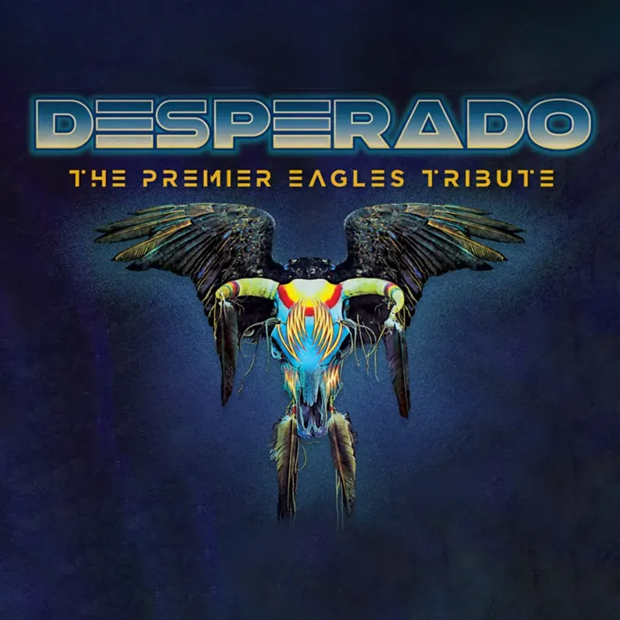 Desperado - Tribute to The Eagles