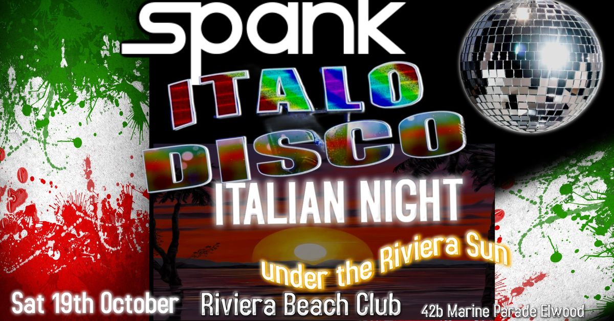 SPANK -ITALO DISCO ITALIAN NIGHT @RIVIERA BEACH CLUB (RIVA)