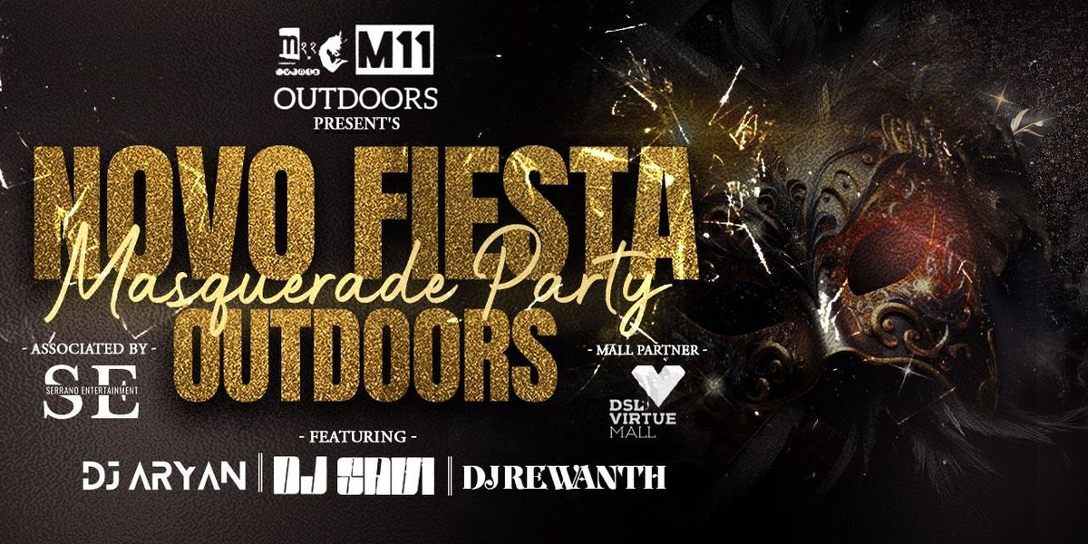 NOVO FIESTA  OUTDOORS Masquerade Party