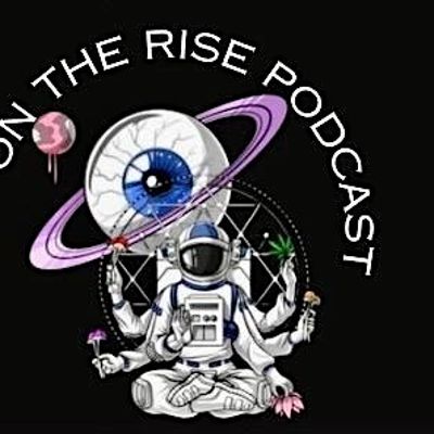 On The Rise Podcast LLC