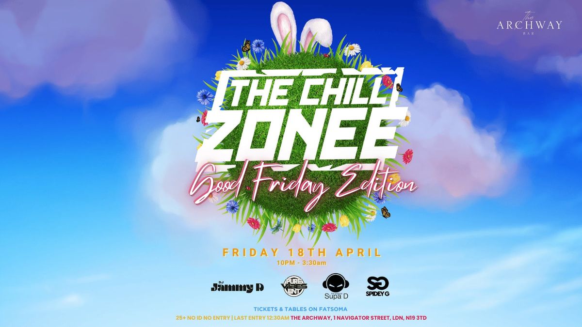 The Chillzonee Good Friday Edition \ud83d\udc30