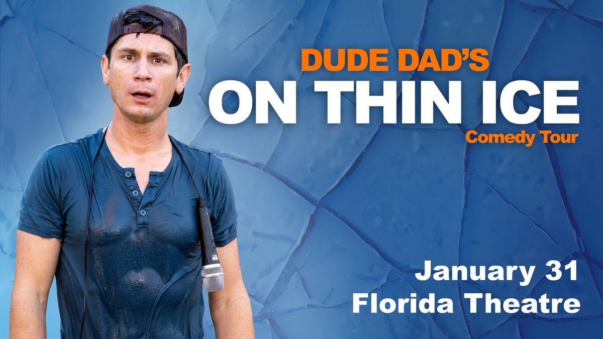 Dude Dad: On Thin Ice Comedy Tour