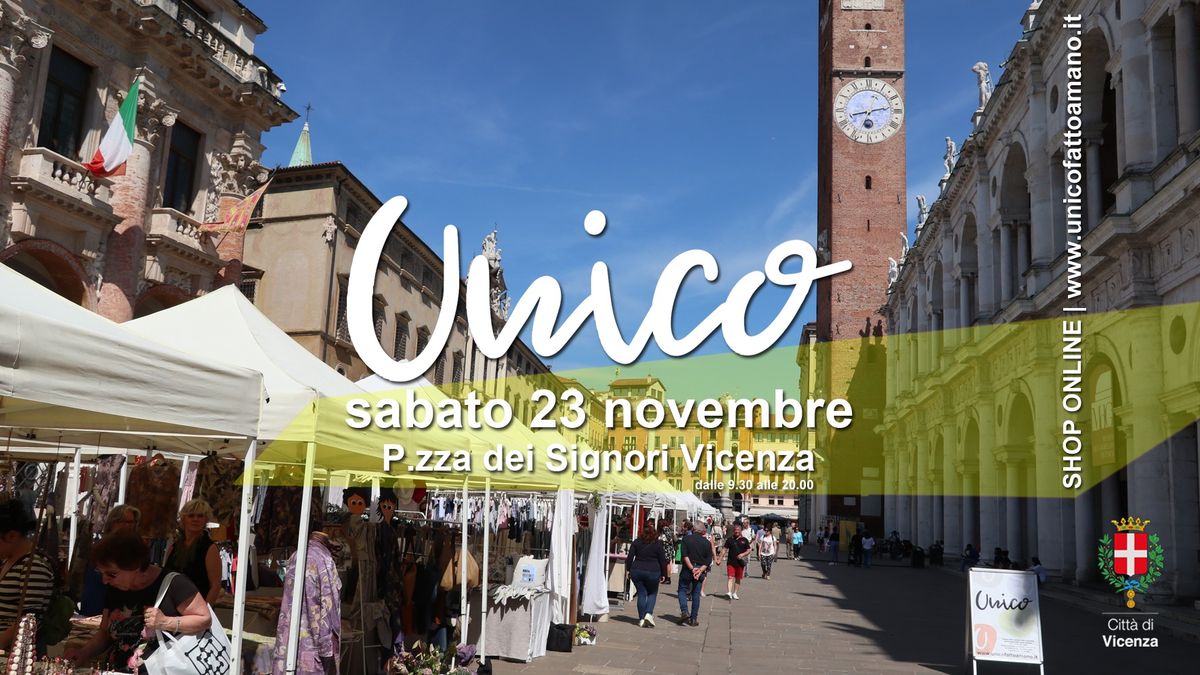 \u27a1\ufe0f Sabato 23 Novembre | UNICO IL MERCATO DEL FATTO A MANO | Piazza dei Signori (VICENZA)