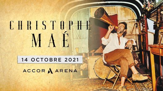 Christophe Ma\u00e9 \u2022 Accor Arena, Paris \u2022 14.10.2021