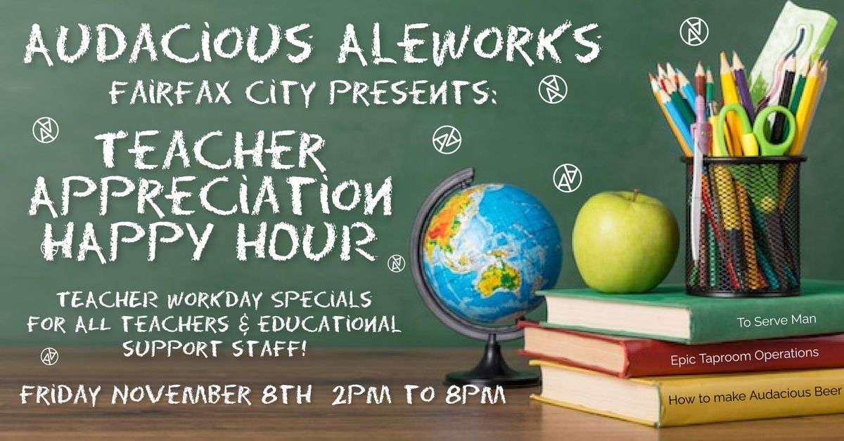 Teacher Appreciatiion Happy Hour!