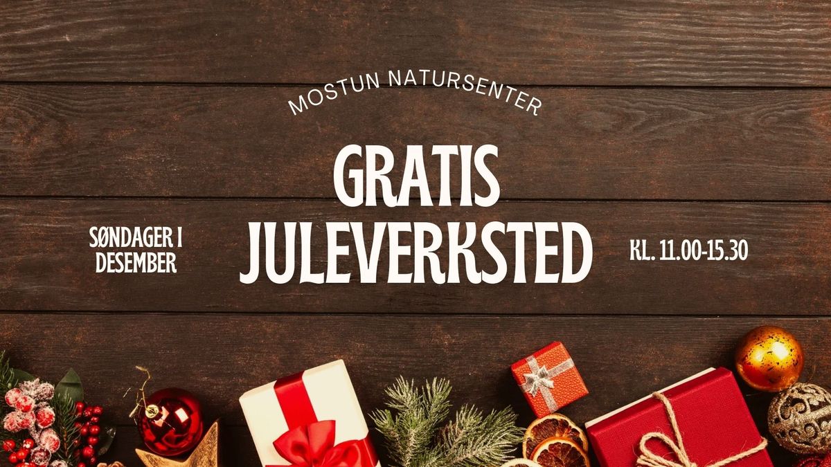 Juleverksted p\u00e5 Mostun natursenter