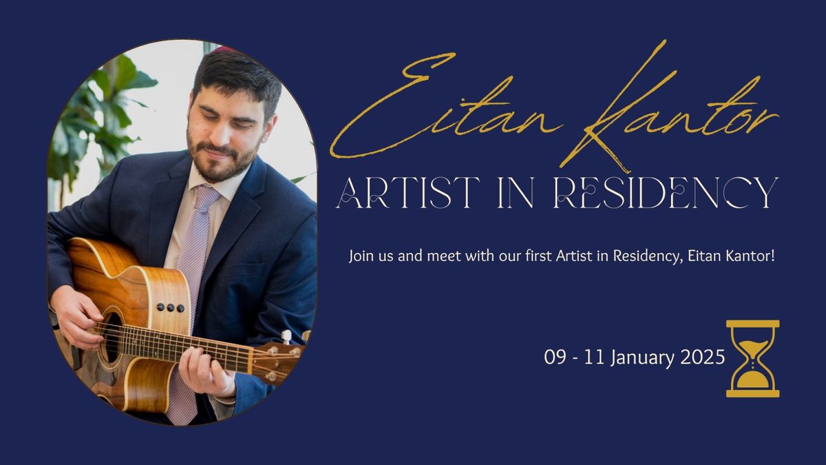 Eitan Kantor Artist in Residency