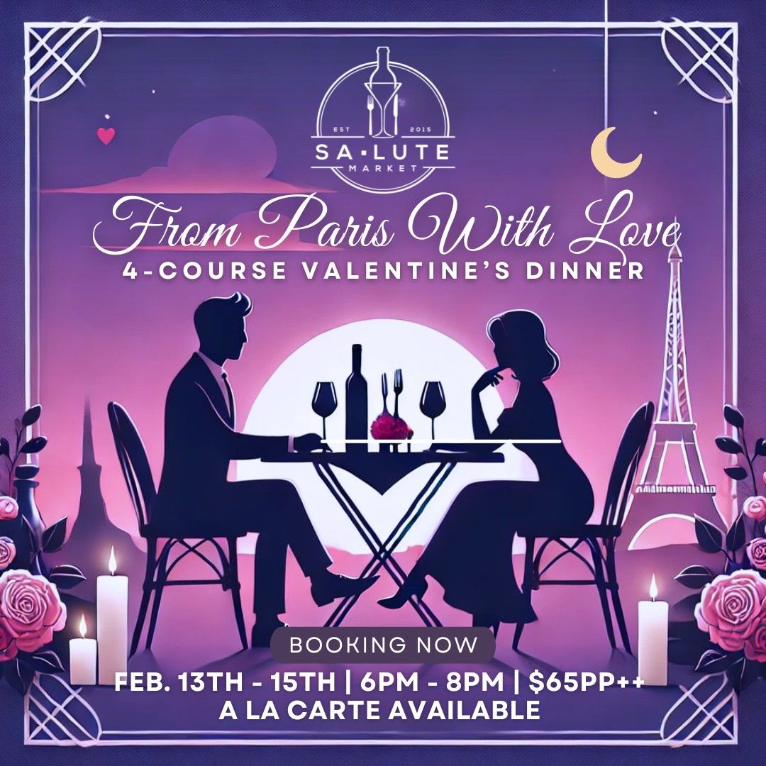 From Paris With Love 4-Course Valentine's Dinner