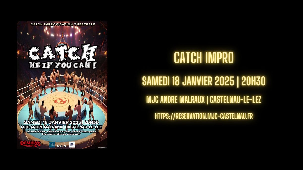 Catch Me If You Can : Catch Impro !